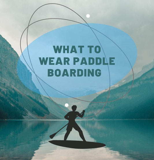 What to Wear Paddle Boarding? | Poole Harbour Watersports - Poole Harbour Watersports
