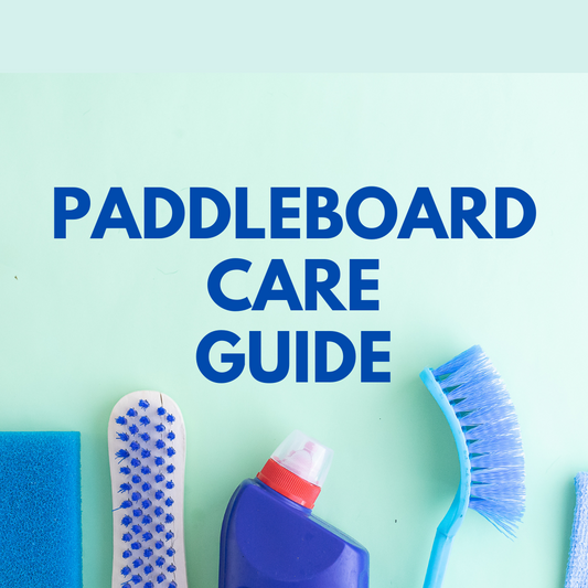 Inflatable SUP care and Maintenance guide