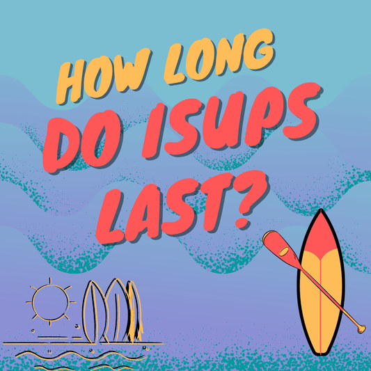 How Long Do ISups Last? - Poole Harbour Watersports